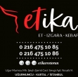 ETİKA RESTORAN ET – KEBAP -IZGARA – LAHMACUN – PİDE